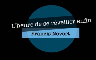 L’heure de se réveiller enfin